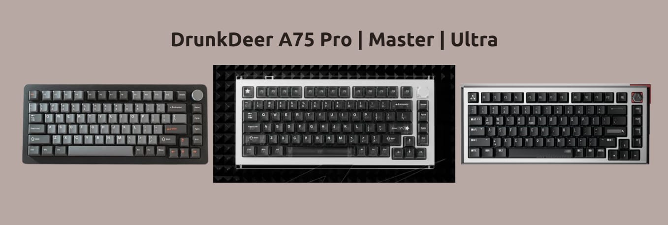 Изображение трёх моделей магнитных клавиатур из серии DrunkDeer A75 — Pro, Master, Ultra.