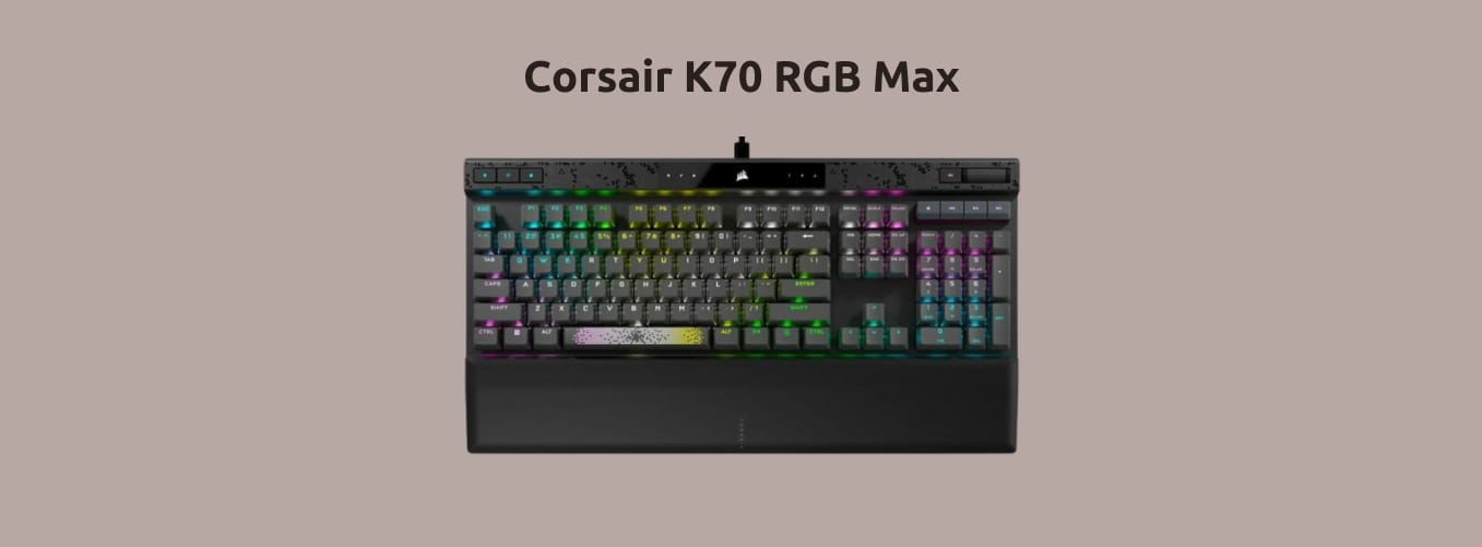 Corsair K70 RGB Max на светло-коричневом фоне.